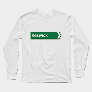 Keswick Tourist Road Sign Long Sleeve T-Shirt
